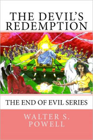 Title: The Devil's Redemption, Author: Walter Powell