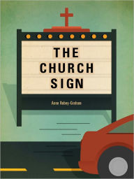 Title: The Church Sign, Author: Anne Robey-Graham