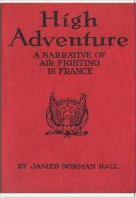 Title: High Adventure, Author: James Norman Hall