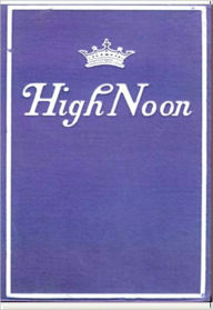 Title: High Noon, Author: Elinor Glyn