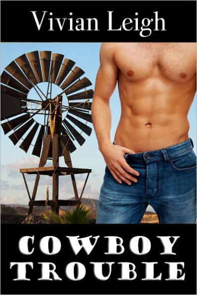 Cowboy Trouble Gay Cowboy Erotica