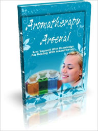 Title: Aromatherapy Arsenal, Author: Alan Smith
