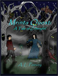 Title: Mrinta Quest: A Tale of Zeheryfel, Author: A. L. Peevey