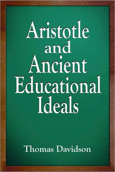 Aristotle and Ancient Educational Ideals