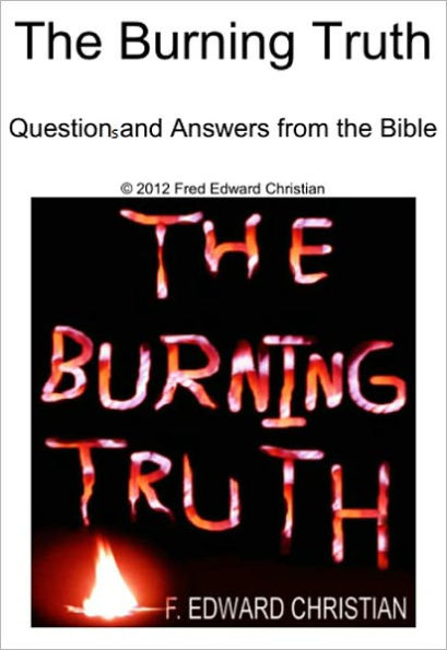 The Burning Truth