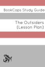 The Outsiders: Teacher Lesson Plans and Study Guide