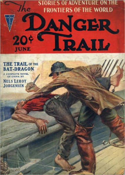 The Danger Trail: An Adventure, Mystery/Detective Classic By James Oliver Curwood! AAA+++