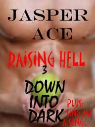 Title: Raising Hell: The 2nd Doublet : Down Into Dark & Sing Me a Song, Author: Jasper Ace