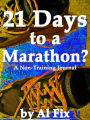 21 Days to a Marathon? (A Non-Training Journal)