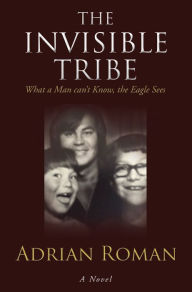 Title: The Invisible Tribe, Author: Adrian Roman