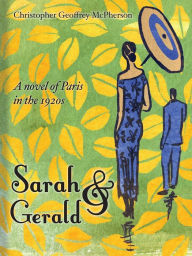 Title: Sarah & Gerald, Author: Christopher Geoffrey McPherson