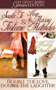 Title: Santa Fe Fortune and How to Marry a Matador (Gemini Editions, Book 2), Author: Ginny Baird