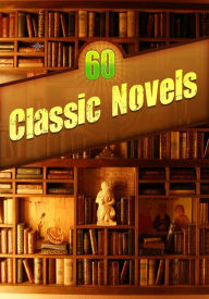 Title: 60 Classic Novels, Author: James Joyce