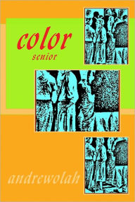 Title: color - senior, Author: andrew olah