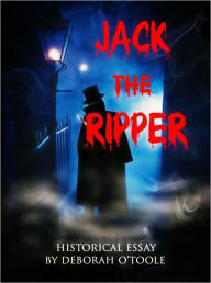 Title: Jack the Ripper, Author: Deborah O'Toole