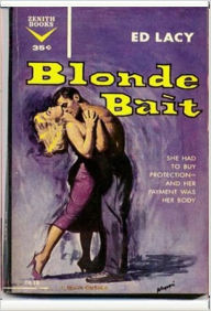 Title: Blonde Bait, Author: Ed Lacy