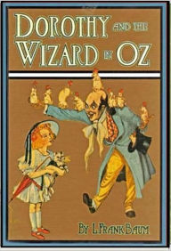 Title: Dorothy and The Wizard in Oz, Author: L. Frank Baum