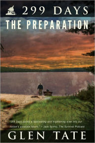 Title: 299 Days: The Preparation, Author: Glen Tate