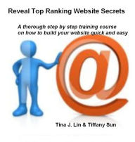 Title: Reveal Top Ranking Website Secrets, Author: Tina Jean Lin