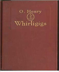 Title: Whirligigs, Author: O. Henry