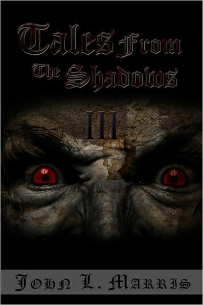 Tales from the Shadows III