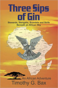 Title: Three Sips of Gin, Author: Timothy Bax