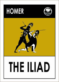 Title: Homer's The Illiad (Song of Ilion, Song of Ilium), Author: Homer