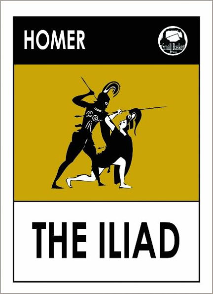 Homer's The Illiad (Song of Ilion, Song of Ilium)