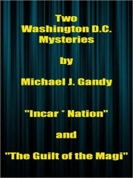 Title: Two Washington DC Mysteries, Author: Michael Gandy