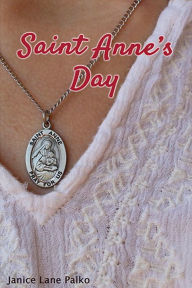 Title: St. Anne's Day, Author: Janice Palko