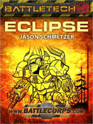 Title: BattleTech: Eclipse, Author: Jason Schmetzer