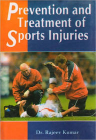 Title: Prevention and Treatment of Sports Injuries, Author: Dr. Rajeev Kumar