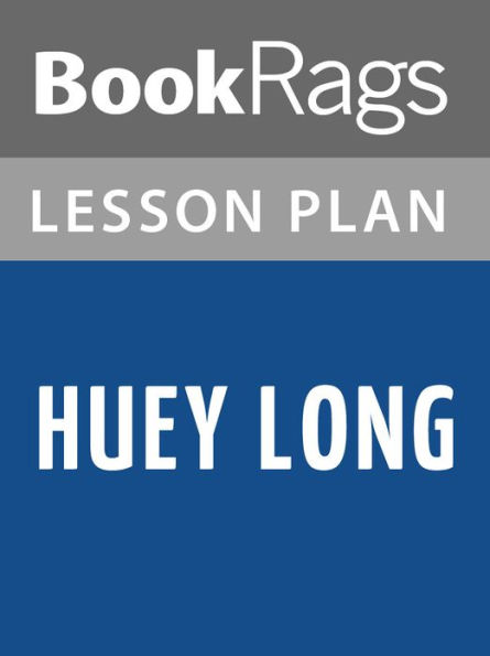 Huey Long Lesson Plans
