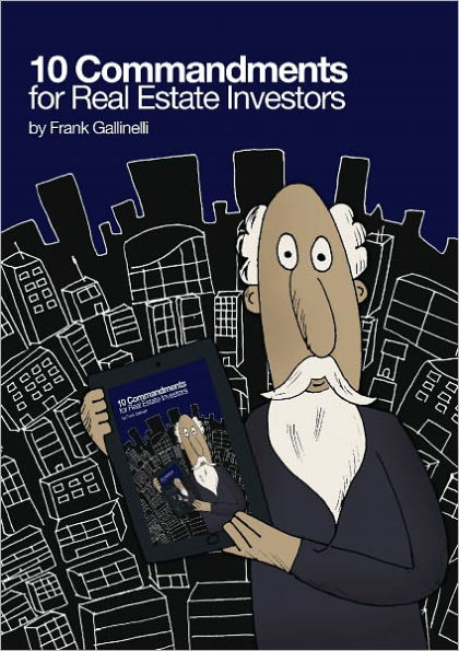 10 Commandments for Real Estate Investors