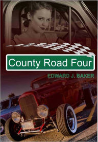 Title: County Road Four, Author: Edward Baker