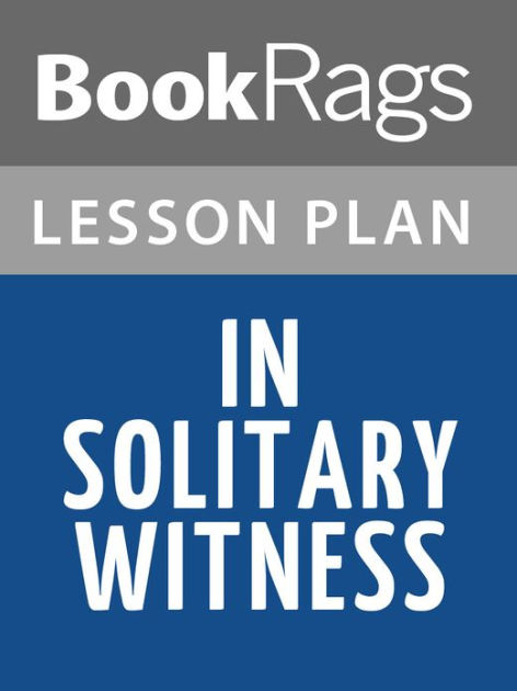 In Solitary Witness: The Life and Death of Franz Jagerstatter Lesson ...