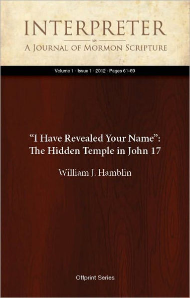 “I Have Revealed Your Name”: The Hidden Temple in John 17