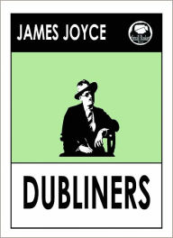 Title: James Joyce's Dubliners, Author: James Joyce