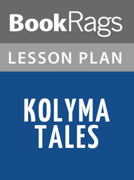 Kolyma Tales Lesson Plans