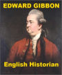 Edward Gibbon - Engish Historian