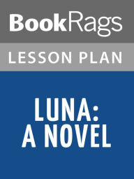 Title: Luna Lesson Plans, Author: BookRags