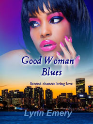Title: Good Woman Blues, Author: Lynn Emery
