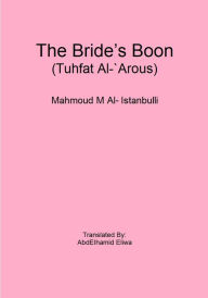 Title: The Brides Boon (Tuhfat Al-'Arous), Author: Mahmoud M Al-Istanbulli