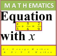 Title: GM Math Equation with x 25 Problems & Solutions, Author: DR. GEORGE MATHEW