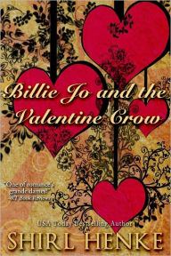 Title: Billie Jo and the Valentine Crow, Author: Shirl Henke