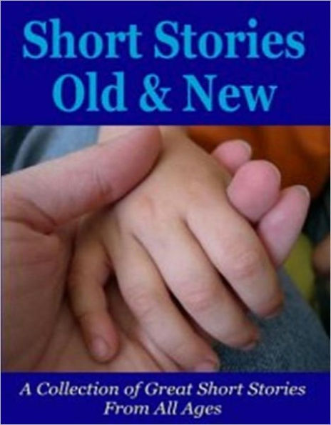 Storytelling eBook - Short Stories Old and New - Every short story has three parts...