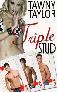 Title: Triple Stud (erotica menage), Author: Tawny Taylor