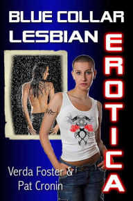 Title: Blue Collar Lesbian Erotica, Author: Verda Foster