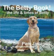 Title: The Betty Book! The Life & Times of Betty, Author: Pam Jameson