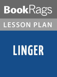 Title: Linger Lesson Plans, Author: BookRags